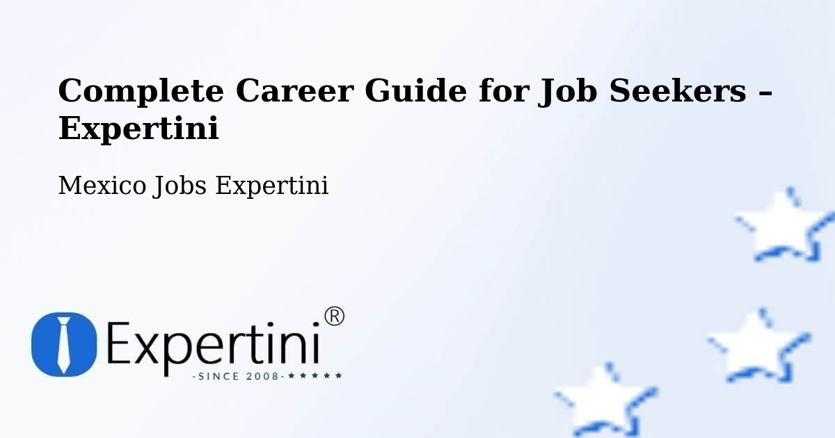 Career Guide for Job Seekers – Calderitas - Calderitas, Mexico Jobs Expertini