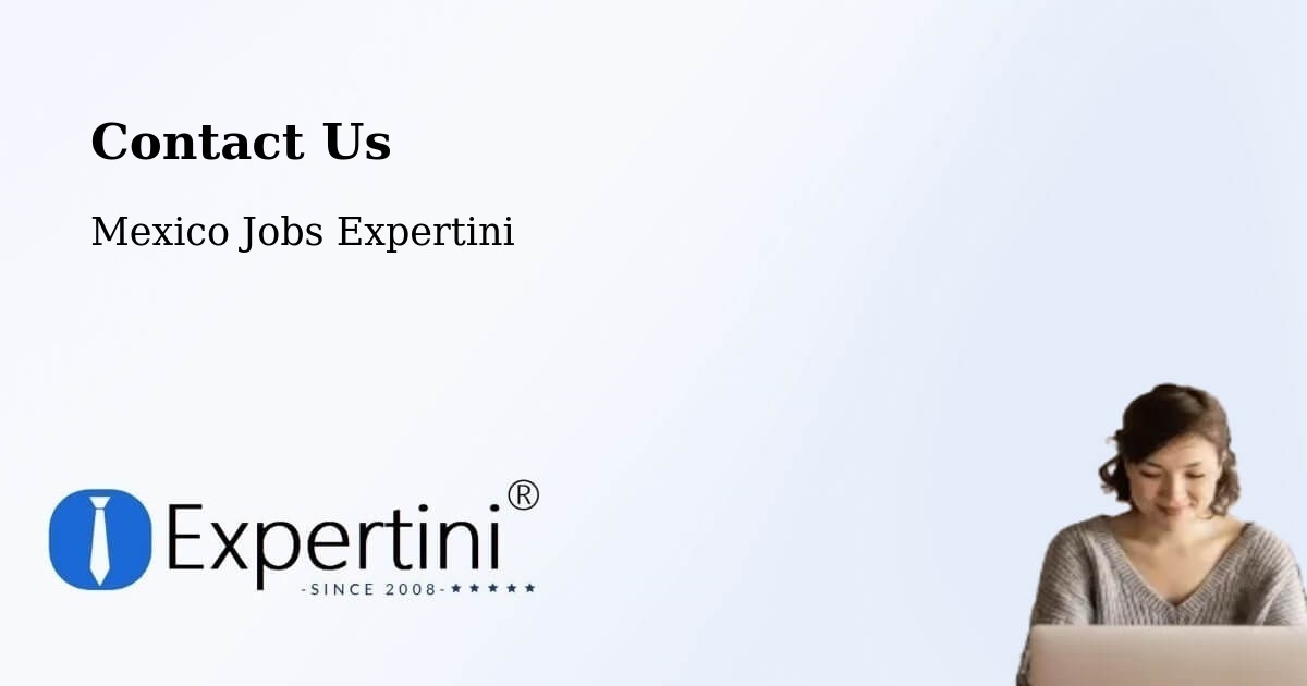 Contact Expertini – Calderitas - Mexico Jobs Expertini