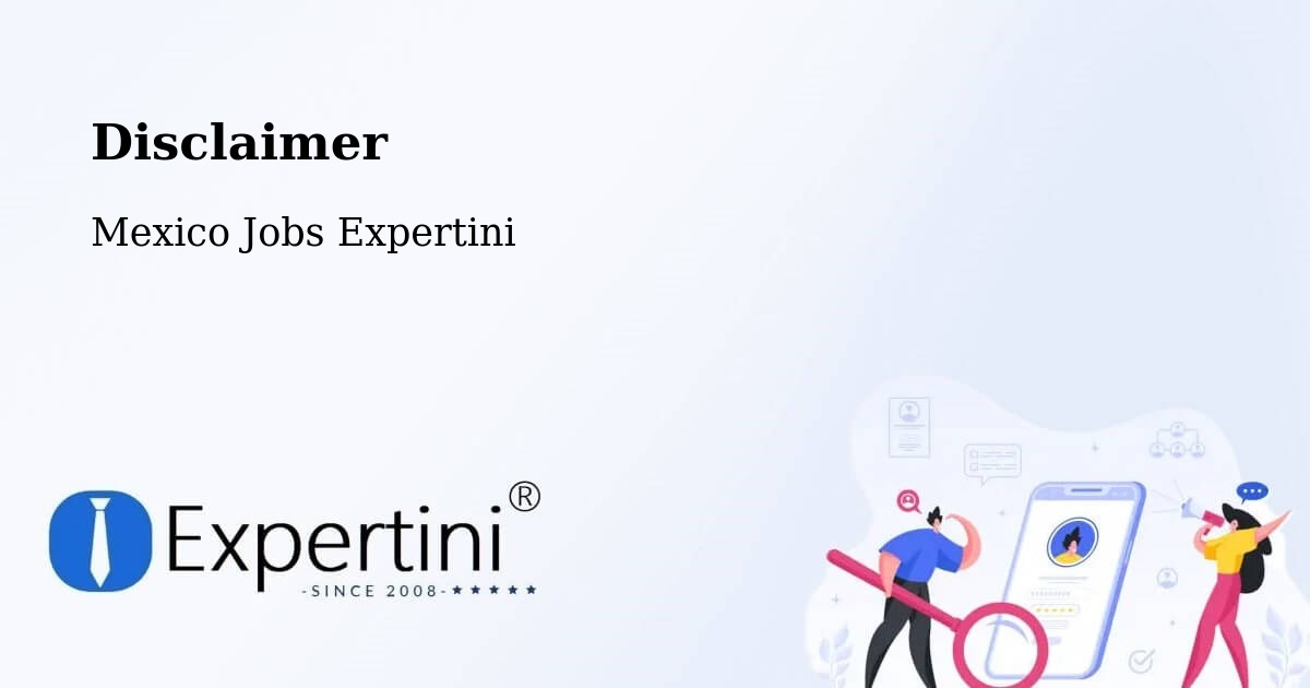 Disclaimer – Calderitas - Mexico Jobs Expertini