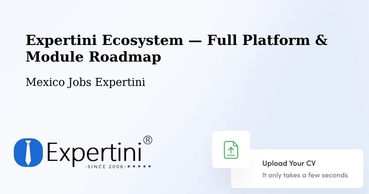 Expertini Ecosystem — Full Platform & Module Roadmap – Calderitas