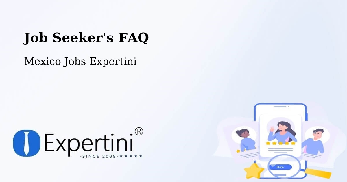 Employer FAQ – Calderitas - Mexico Jobs Expertini