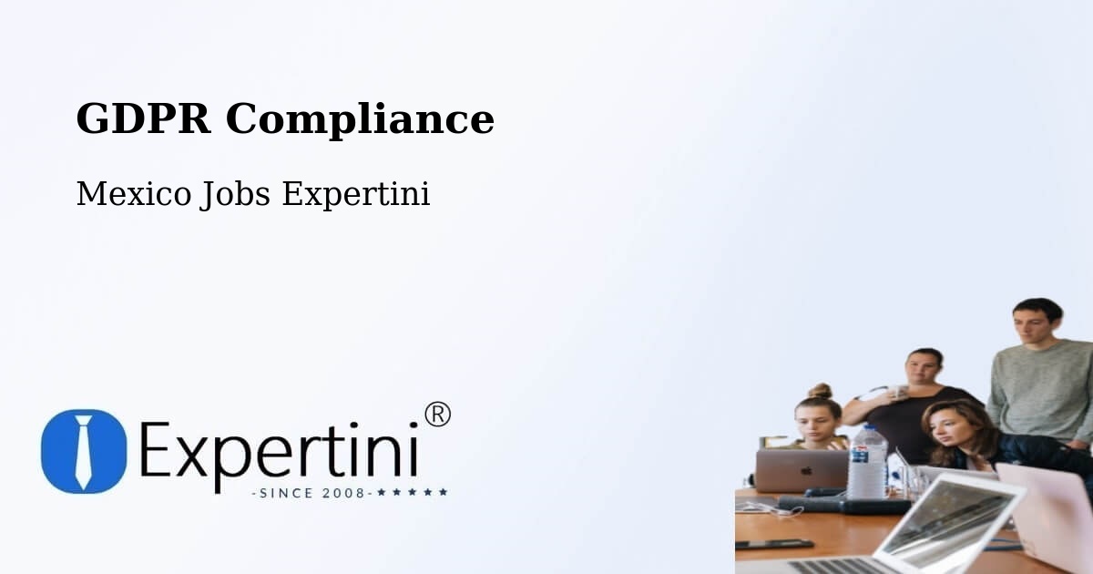 EU GDPR Compliance Statement – Calderitas - Mexico Jobs Expertini