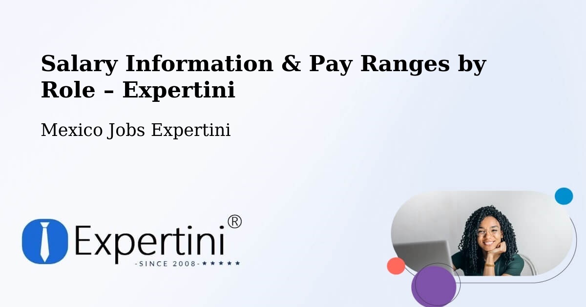 Salary Information & Pay Ranges – Calderitas - Calderitas, Mexico Jobs Expertini